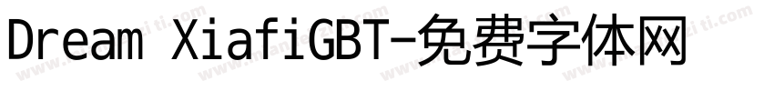 Dream XiafiGBT字体转换